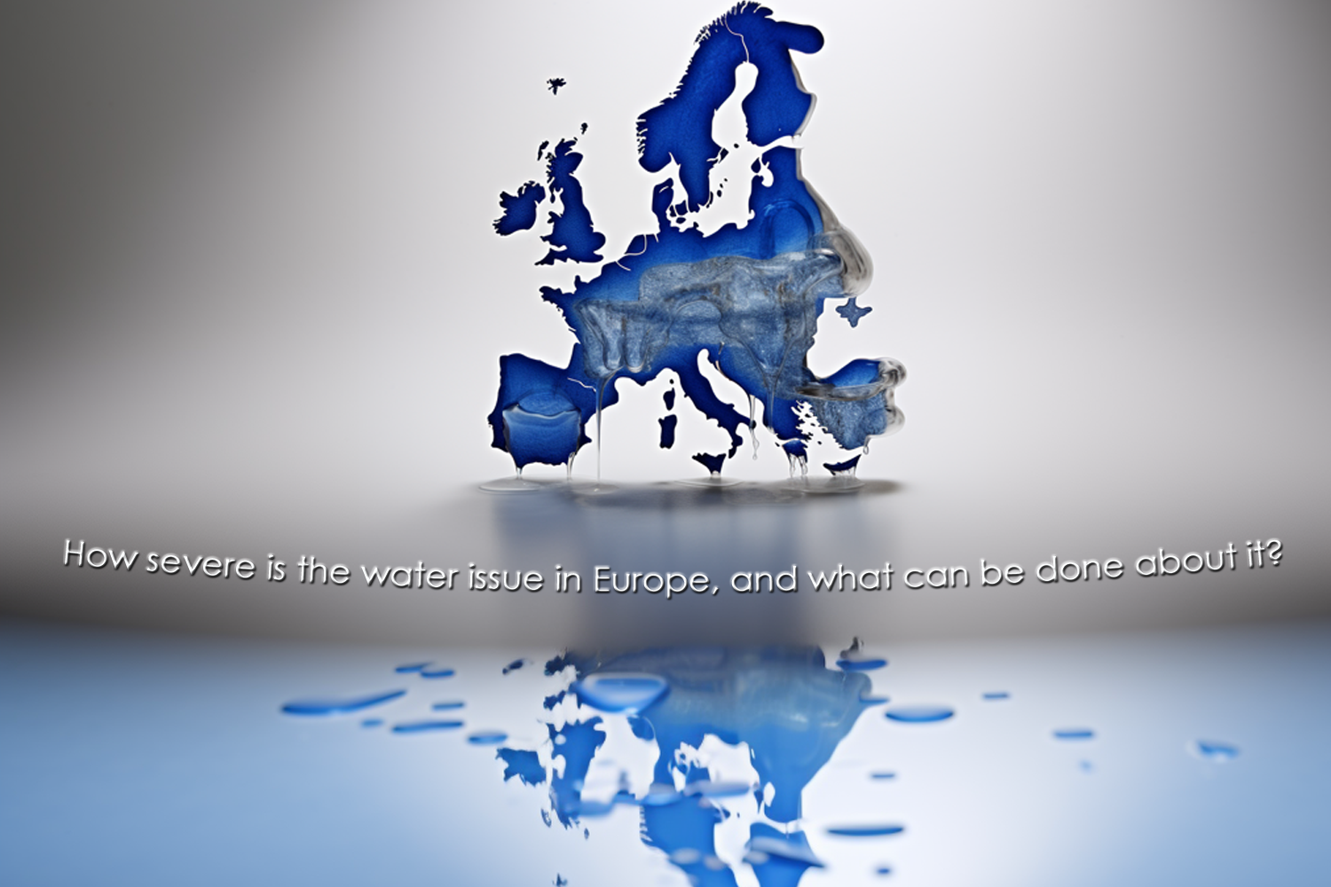 How severe is the water issue in Europe, and what can be done about it?