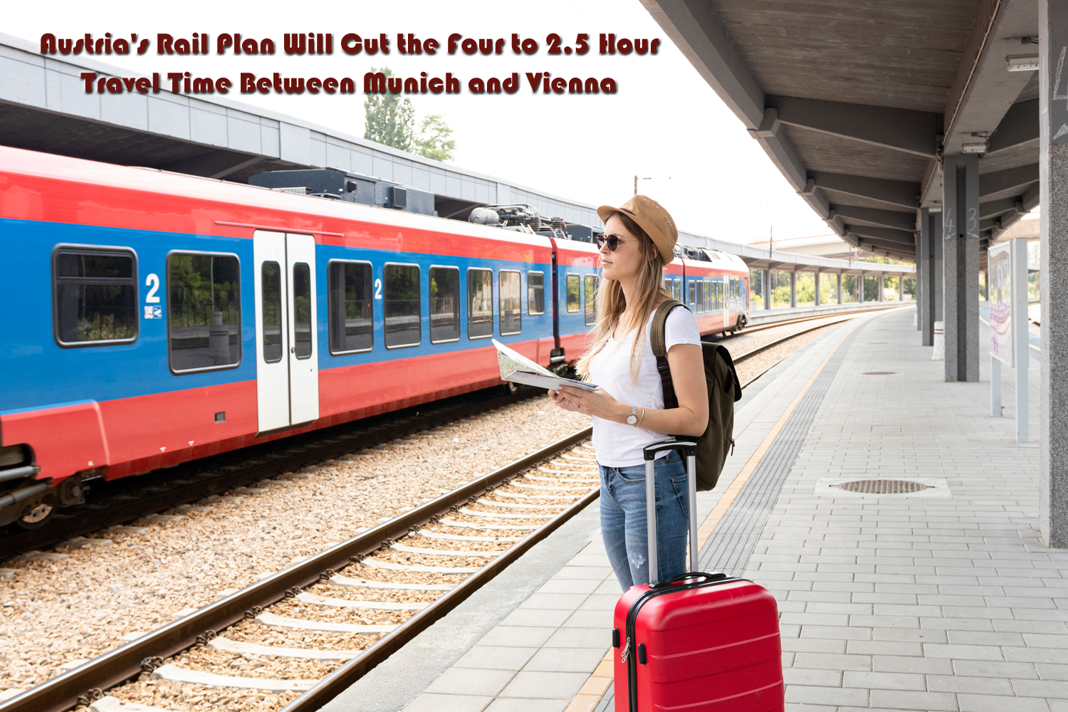 Austria's Rail Plan Will Cut the Four to 2.5 Hour Travel Time Between Munich and Vienna.
