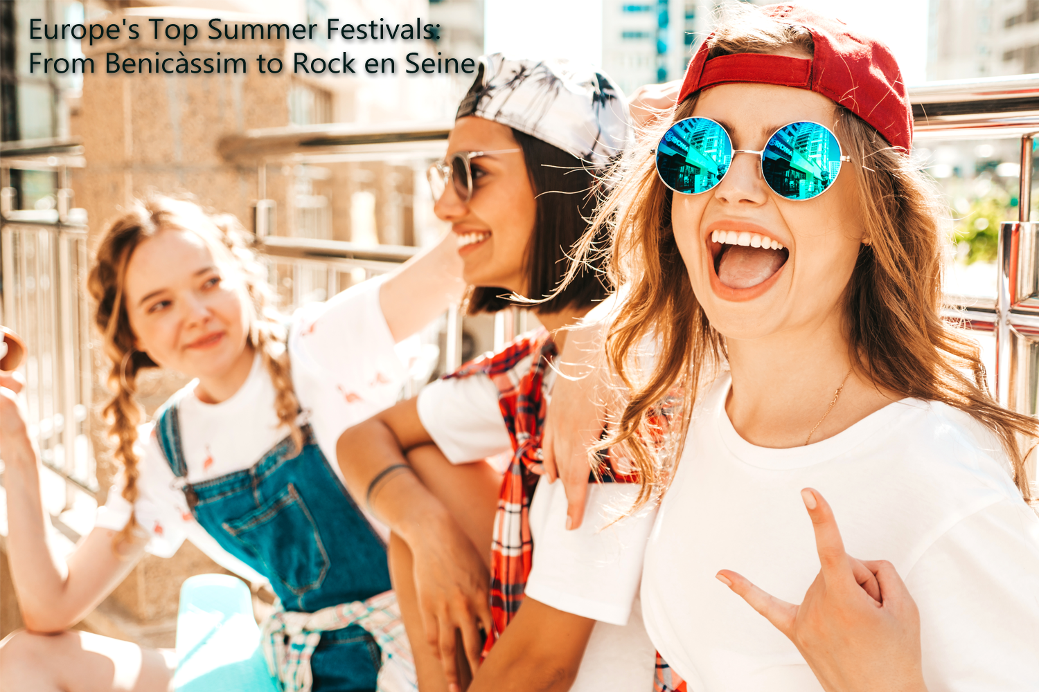 Europe's Top Summer Festivals: From Benicàssim to Rock en Seine